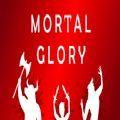 MortalGlory